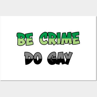 Be Crime Do Gay: Aromantic Posters and Art